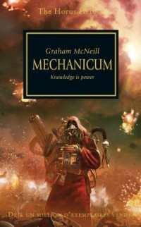 The Horus Heresy, tome 9 : Mechanicum - Le savoir c'est le pouvoir