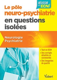 Pôle neuropsychiatrie en questions isolées pour les ECNi - Neurologie - Psychiatrie