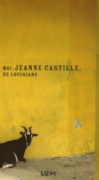 Moi, Jeanne Castille, de Louisiane