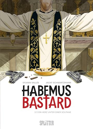Habemus Bastard. Band 2: Ein Herz unter einer Soutane [9783967920802]