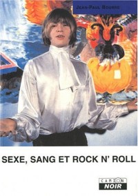 Sexe, sang et rock'n'roll