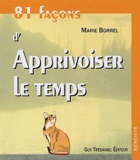 81 Façons d'Apprivoiser le temps