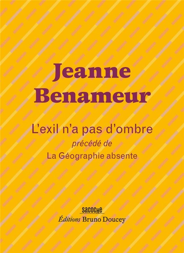 L'exil n'a pas d'ombre - Suivi de La Géographie absente