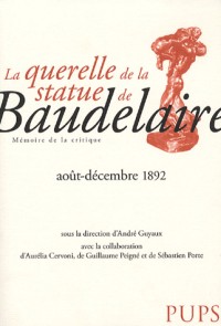 La querelle de la statue de Baudelaire (août-décembre 1892)