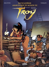 Encyclopédie Anarchique du Monde de Troy T01: Données essentielles