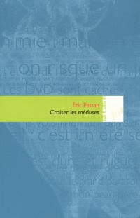 Croiser les méduses