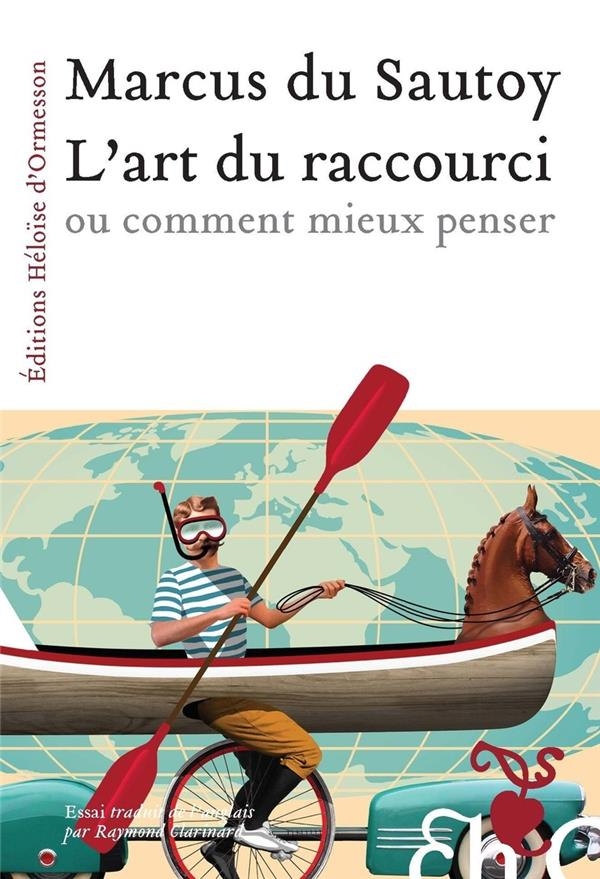 L'Art du raccourci ou comment mieux penser