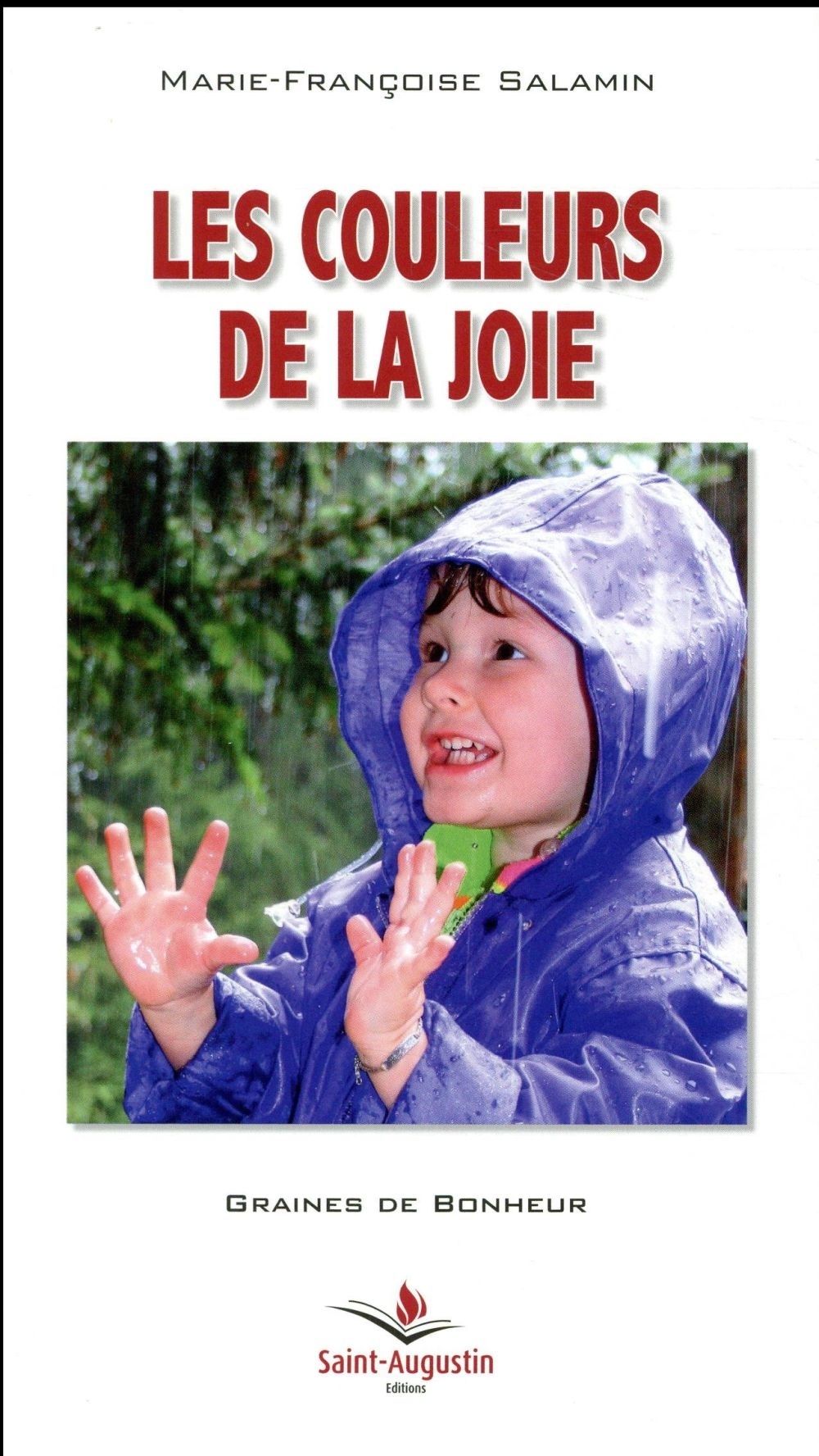 Les couleurs de la joie : Accueillir et gérer toutes nos émotions