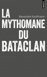 La Mythomane du Bataclan [Poche]