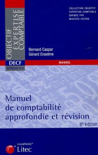 Manuel de comptabilité approfondie et révision DECF n°6 2005 (ancienne édition)