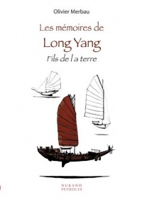 Les mémoires de Long Yang - Fils de la Terre