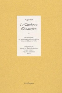 Le Tombeau d'Anacréon (CD audio inclus)