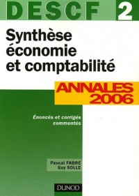 Synthèse économie et comptabilité DESCF 2 : Annales 2006 corrigés commentés