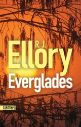 Everglades - par l'auteur de Seul le silence - nouveauté thriller, roman 2025
