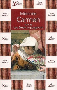 Carmen suivi de Les âmes du purgatoire
