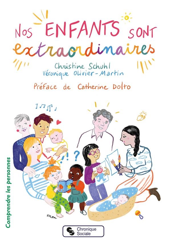 Nos enfants sont extraordinaires: Repères pour bien grandir