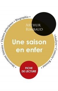 Fiche de lecture Une saison en enfer (Étude intégrale)