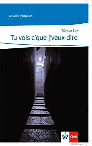 Tu vois c'que j'veux dire. Lektüre mit Audio-CD