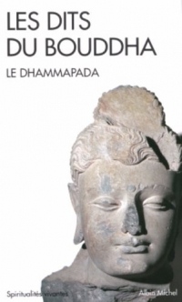 Les dits du Bouddha : Le Dhammapada