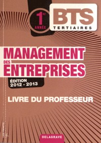 Management des entreprises BTS tertiaires 1re année : Livre du professeur