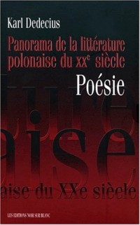 Panorama de la littérature polonaise du XXe siècle : Poésie, coffret 2 volumes