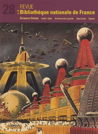 Revue de la BNF 28 .Science-fiction