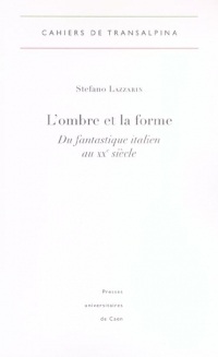 L'ombre et la forme : Du fantastique italien au XXe siècle