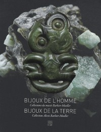 Bijoux de l'homme, bijoux de la terre : Collections du musée Barbier-Mueller
