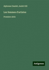 Les femmes d'artistes: Premiere sèrie