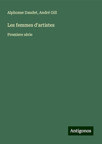 Les femmes d'artistes: Premiere sèrie [9783388556628]