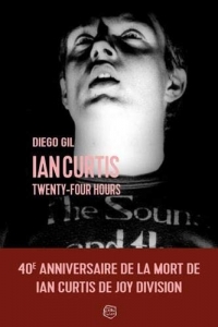 Ian Curtis Twenty Four Hours