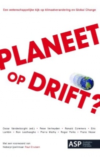 Planeet op drift?: een wetenschappelijke kijk op klimaatverandering en Global Change