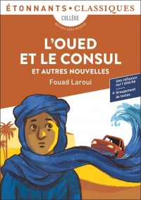 L'Oued et le Consul et autres nouvelles: et autres nouvelles