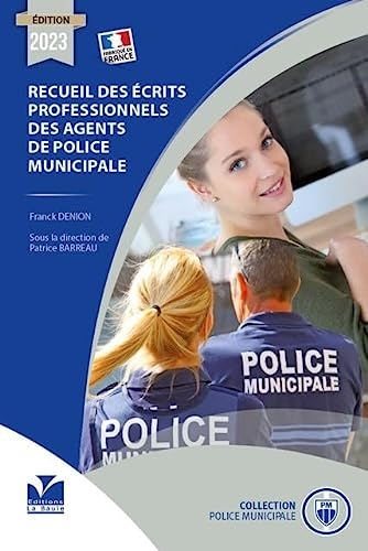 Recueil des écrits professionnels des agents de police municipale