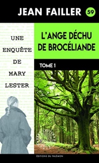 L'ange déchu de Brocéliande - Tome 1: Une enquête de Mary Lester