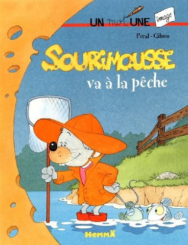 SOURIMOUSSE VA A LA PECHE