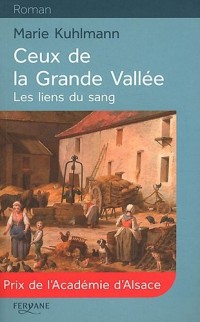 Ceux de la Grande Vallée, Tome 1 : Les liens du sang