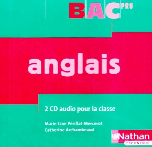 Anglais 2 CD Audio pour la Classe Bac Pro 2008