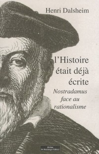 L'histoire était déjà écrite : Nostradamus face au rationalisme