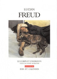 Lucian Freud. Le corps dans la lumière