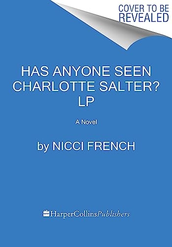 Has Anyone Seen Charlotte Salter?: A Novel [9780063360198]