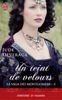 La saga des Montgomery, Tome 2 : Un teint de velours