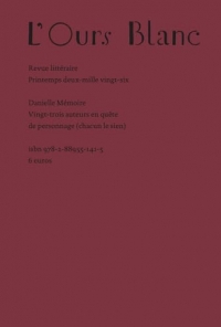 L'Ours blanc n°47: Vingt-trois auteurs en quête de personnage (chacun le sien)