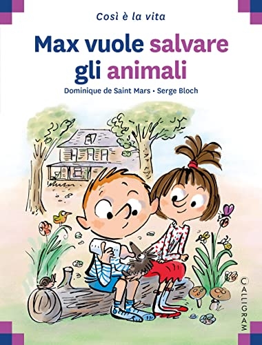 Max vuole salvare gli animali. Ediz. illustrata