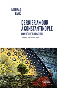 Dernier amour à Constantinople: Manuel de divination