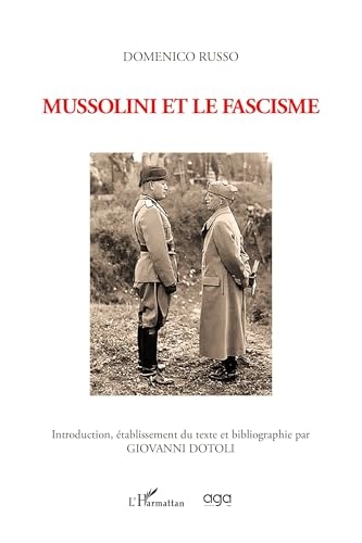 Domenico Russo Mussolini et le fascisme