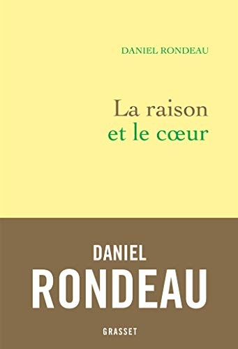 La raison et le coeur: chroniques
