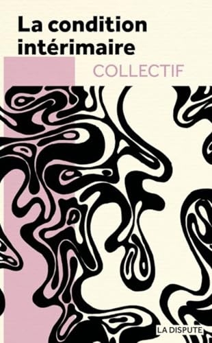 La condition intérimaire