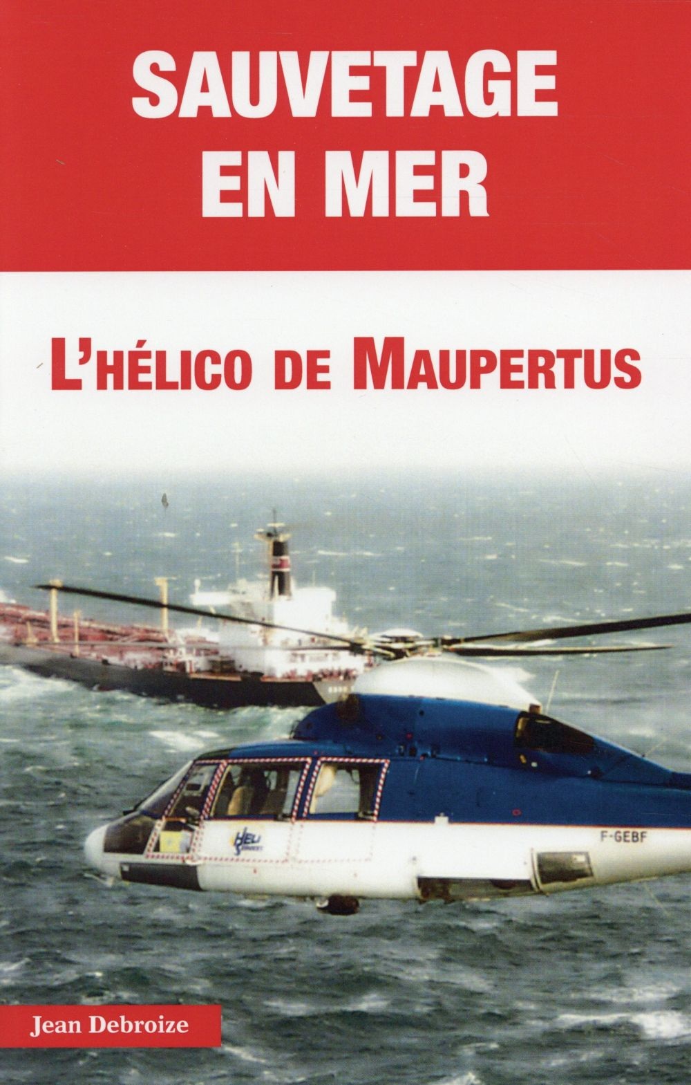 Sauvetage en mer. L'hélico de Maupertuis