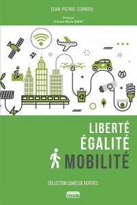 Liberte, egalite, mobilite